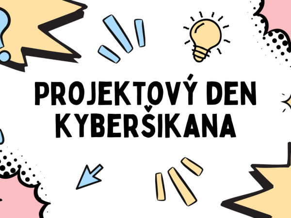 Projektový den Kyberšikana