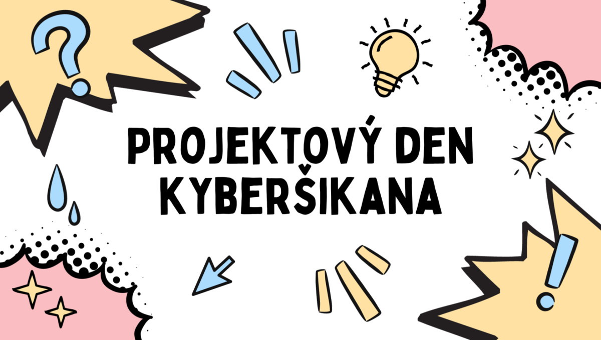 Projektový den Kyberšikana