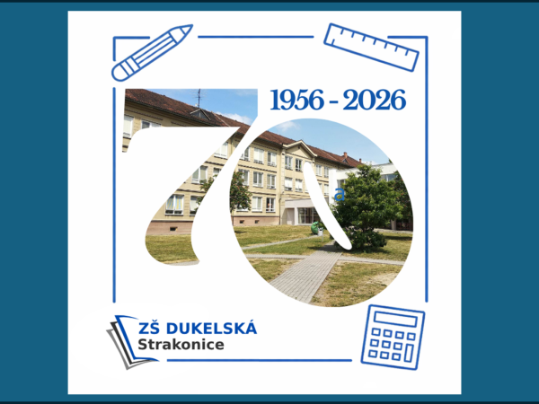 Slavíme 70 let! Pozvánka na Den otevřených dveří ZŠ Dukelská