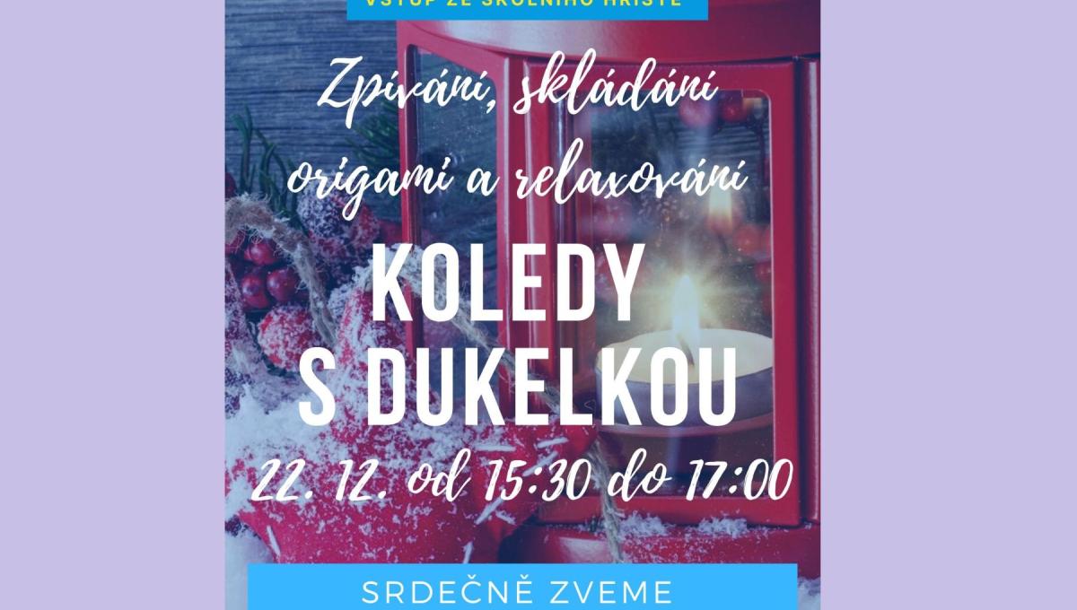 Koledy s Dukelkou