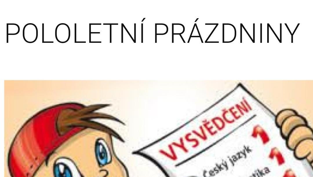 Vysvědčení a pololetní prázdniny